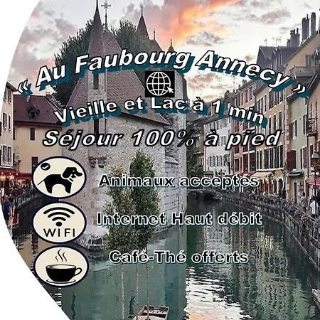 Au Faubourg -old - & Canal 1 Min Annecy